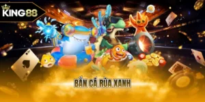 Bắn cá rùa xanh